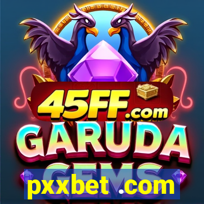 pxxbet .com